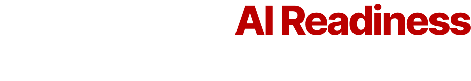 Assess Your AI Readiness Before You Scale
